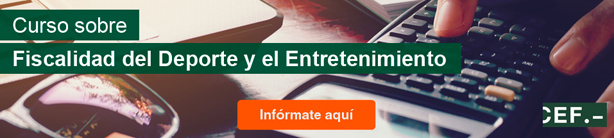 Curso sobre Fiscalidad del Deporte y el Entretenimiento