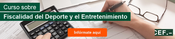 Curso sobre Fiscalidad del Deporte y el Entretenimiento