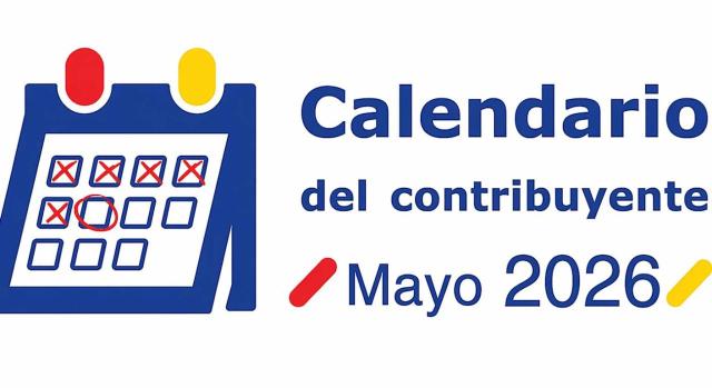 Calendario del contribuyente: Mayo 2026. Imagen del calendario del contribuyente de mayo 2026