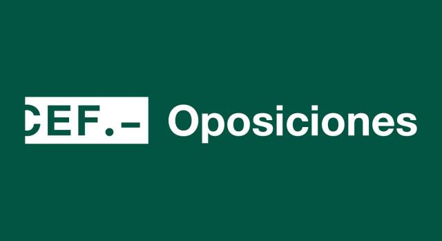 CEF.- Oposiciones