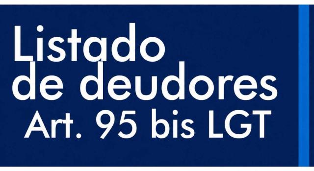 Listado de deudores a la Hacienda Pública La AEAT ha publicado el listado de deudores a la Hacienda Pública. Imagen del listado de deudores de LGT