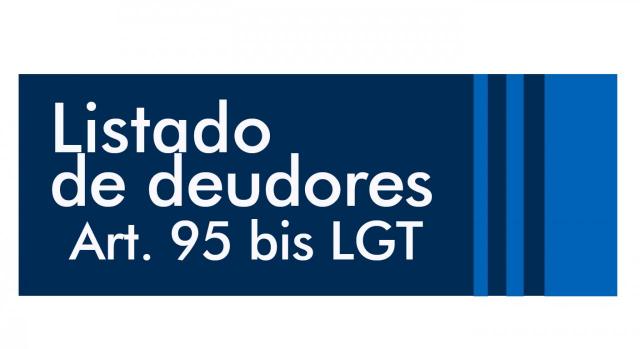 Listado de deudores. Artículo 95 bis de la LGT