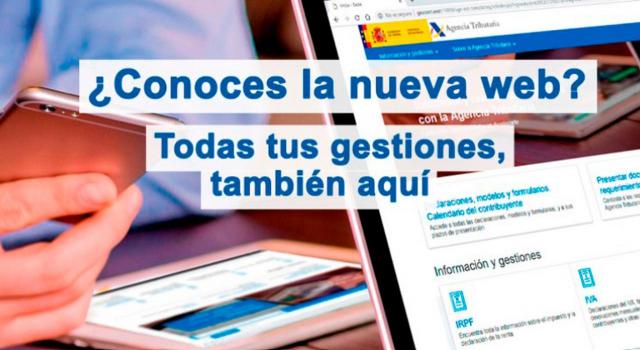 Nueva sede electrónica de la Agencia Tributaria. Imagen en la que aprece un texto  dicienco ¿Conoces la nueva web? Todas tus gestiones, también aquí