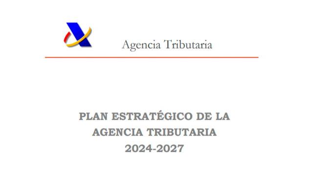 Plan Estratégico de la Agencia Tributaria 2024-2027. Imagen del título del Plan